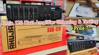 Ahuja SSB-120 PA Mixer Amplifier Unboxing and Testing & Price | Ahuja 120 watt amplifier