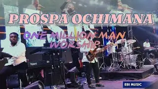 Soul lifting worship with Prospa Ochimana at One million man worship Port Harcourt (BAND CAM)