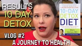 Dr. Mark Hyman&rsquo;s 10-Day Detox (Amazing Results!) | Adventures With Robin
