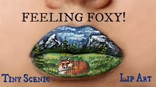Feeling Foxy! Tiny Scenic Lip Art