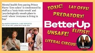 TWiN TALK: Harry&rsquo;s MLM CULT! A former lesson before we give our update on BetterUp.
