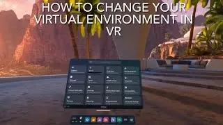 How to change your virtual environment in vr on meta quest 2