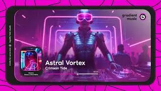 CRIMSON TIDE - ASTRAL VORTEX | HORIZON: ECHOES OF THE INFINITE | GRADIENT MUSIC