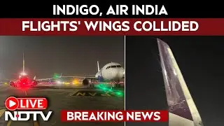 IndiGo And Air India Flights' Wings Collided | Air India AI 2732