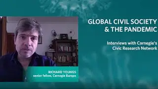 Global Civil Society and the Pandemic: Interviews with Carnegie&rsquo;s Civic Research Network
