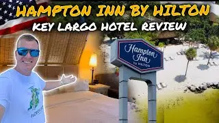 Тур по отелю Hampton Inn By Hilton в Ки-Ларго ☀️