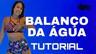 📣TUTORIAL‼️ BALAN&Ccedil;O DA &Aacute;GUA - Matheus Alves, Felipe Amorim e Melody | FitDance (Coreografia)