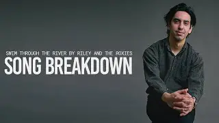 Swim Through the River by Riley and the Roxies | Song Breakdown