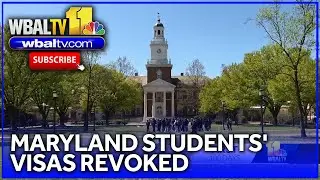 Student visas revoked at multiple Maryland universities