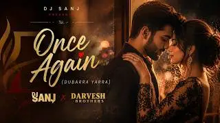 Once Again (Dubarra Yarra) &ndash; DJ SANJ Romantic Punjabi song | Tales of Love #punjabilovesongs