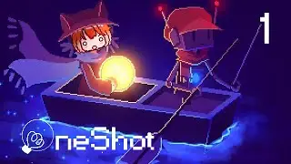 OneShot Part.1 - No sunlight, no braincell, blind playthrough!