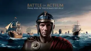 The Final War: Actium and the Rise of Augustus