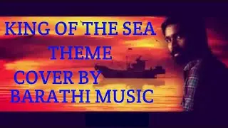 KING OF THE SEA THEME | VADA CHENNAI BGM | COVER BY | BARATHI MUSIC