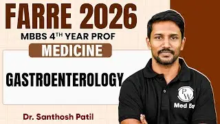 Gastroenterology | General Medicine Lectures | MBBS 4th Year | Farre Series | Dr Santhosh Sir