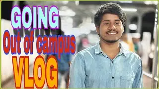 GOING OUT OF CAMPUS VLOG #iiitbhagalpur #adityaanand #vlog #iiit #bhagalpur