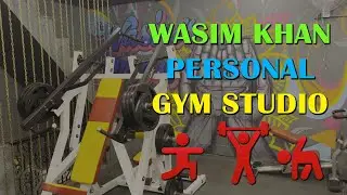 Wasim Khan's Personal GYM Studio | Where he does Bodybuilding Exercise everyday