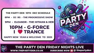 G-Force - I Love Trance 2025 1st Show of  Year from The  Party Den