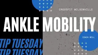 Tip Tuesday | Ankle Mobility