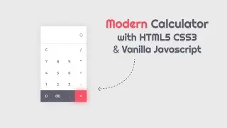How to make a Modern Calculator Using Html CSS3 & Javascript