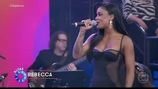 Depois do Prazer - MC Rebecca (Especial Alcione no Altas Horas)