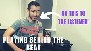 IMPROVE Your FEEL By Playing BEHIND The Beat!