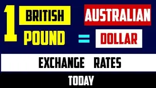 UK Sterling to AUD Pound to Australian Dollar 1 GBP to AUD