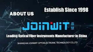 About Shanghai Joinwit - a professional optic-fiber test  instrument manufacturer