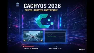 CachyOS 260124 | The Fastest Linux Distro Just Got Easier To Install