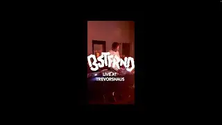 BSTFRND - Live at Trevorshaus (vertical video)
