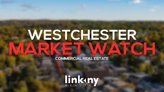 Westchester NY Commercial Real Estate Market Watch | September 2025 Report