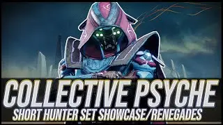 Destiny 2: Collective Pysche Hunter Sets | Renegades