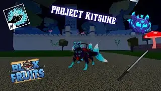 BLOX FRUITS: PROJECT - KITSUNE