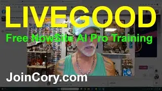 LIVEGOOD NowSite AI Pro Training, Free! Starts July 24, 2023