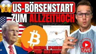 🚨LIVE: B&Ouml;RSEN OPENING ZU H&Ouml;CHSTPREISEN! Kryptos & Gesamtm&auml;rkte mit maximalem PUMP Potential!