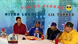 Ep. 02 Rap y m&aacute;s rap con Nitro Lokote y Lil Torres