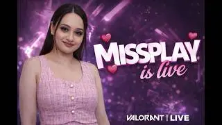 Last day of Jan 2026 Weekend Rank Grind | VALORANT LIVE MISSPLAY🌻