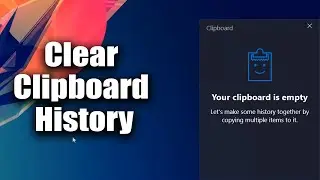 How to Clear Clipboard History in Windows 10