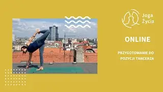 Vinyasa flow: przygotowanie do pozycji tancerza