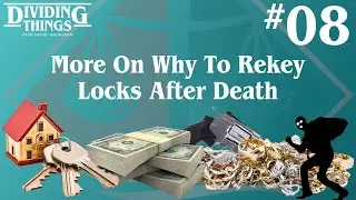 Re-key Those Locks After a Death!