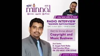 Mannin Natchatiram Radio Interview with Dr Asugan on Copyright & Music Business | RJ Sasi | MinnalFM