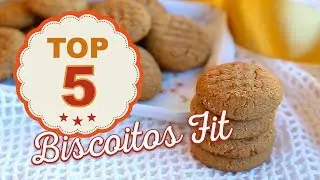 TOP 05 -  BISCOITOS FIT #05 | Mamãe Vida Saudável