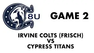 9.18.2022 - Irvine Colts 8U v. Cypress (13-0) | Pony Baseball