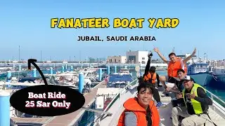 Boat Ride for 25 Only || Fanateer, Al Jubail, Saudi Arabia