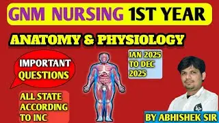 📚 GNM 1st Year Anatomy and Physiology Important Questions 2025 🔥 | Nursing Exam Preparation