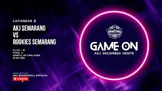 DAY 7 | AKJ SEMARANG VS ROOKIES SMG | KU 14 PI | COURT B