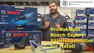 Produkttest Bosch Professional S&auml;bels&auml;gebl&auml;tter Thick Tough Metal Extra / f&uuml;r dickes robustes Metall