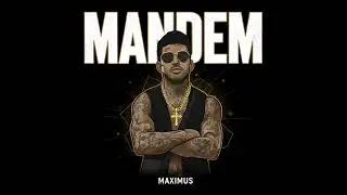 Maximus --- Mandem