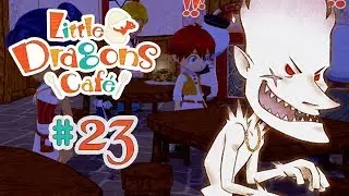 🐲 Little Dragons Cafe - Let's Play #23 【 Deutsch / German 】 - Die Geisterfreundin