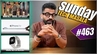 Monthly Kharcha? | iPhone AIR Customers? | Anarc Watch Review? | STM #463 | Technical Guruji🔥🔥🔥