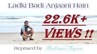 Ladki Badi Anjani Hai - Redefined || Shah Rukh Khan || Kajol || Ft. Rohaan Arjun || Sony Music